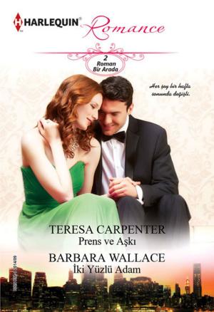 Cover of the book Prens ve Aşkı&İki Yüzlü Adam (İki Kitap Bir Arada) by Melanie Milburne, Ally Blake