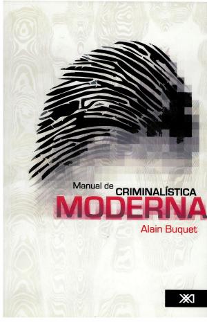 bigCover of the book Manual de criminalística moderna by 