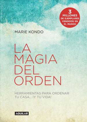 Cover of the book La magia del orden (La magia del orden 1) by Carla Medina