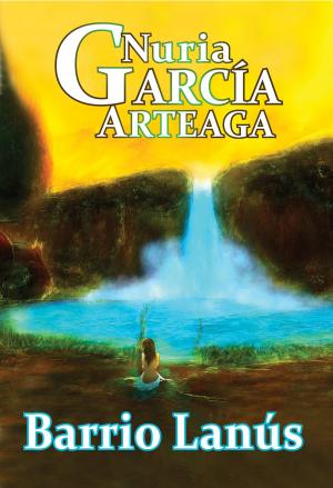 Cover of the book Barrio Lanús by Nuria Garcia Arteaga