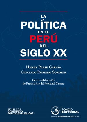 Cover of the book La política en el Perú del siglo XX by Nelson Manrique Gálvez