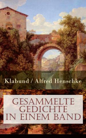 Cover of the book Gesammelte Gedichte in einem Band by Paul Grabein
