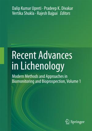 Cover of the book Recent Advances in Lichenology by Chang Xiaofeng, Mohammed A. Gondal, Mohamed A. Dastageer