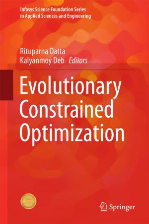 Cover of the book Evolutionary Constrained Optimization by Brajesh Kumar Kaushik, Manoj Kumar Majumder