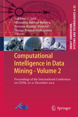 Cover of the book Computational Intelligence in Data Mining - Volume 2 by Arpita Mukherjee, Parthapratim Pal, Saubhik Deb, Subhobrota Ray, Tanu M Goyal