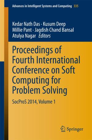 Cover of the book Proceedings of Fourth International Conference on Soft Computing for Problem Solving by Jaya Prakash Pradhan, Keshab Das
