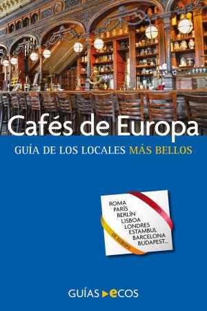 Cover of the book Cafés de Europa by Jillian Adams, Katherine Sheedy