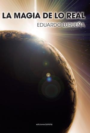 Cover of the book La magia de lo real by José Miguel Núñez Moreno