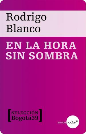 Cover of the book En la hora sin sombra by Brian Freeman