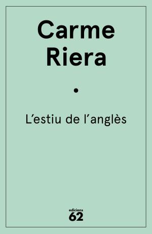 Cover of the book L'estiu de l'anglès by Carme Riera