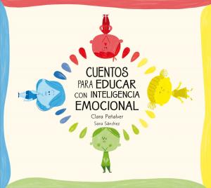 Book cover of Cuentos para educar con inteligencia emocional