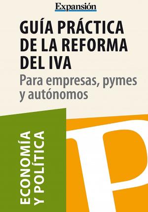 Cover of the book Guía práctica de la reforma del IVA by Eugen V. Böhm-Bawerk