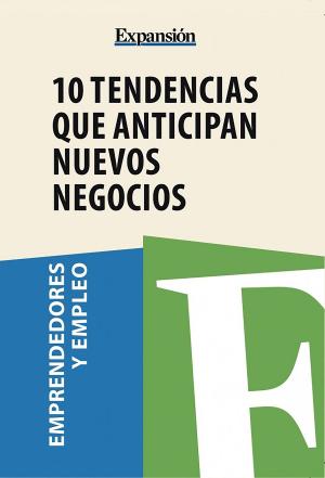 Cover of the book 10 tendencias que anticipan nuevos negocios by Adolfo Meinhardt