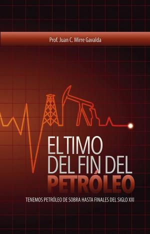Book cover of El timo del fin del petróleo