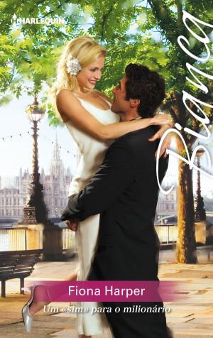 Cover of the book Um "sim" para o milionário by Emma Darcy