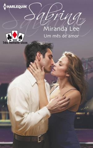 Cover of the book Um mês de amor by Lindsay McKenna