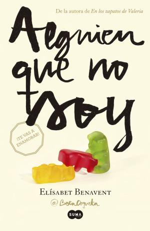 Cover of the book Alguien que no soy (Mi elección 1) by Nadia Noor