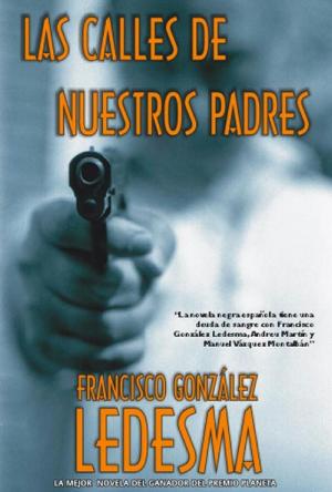 Cover of the book Las calles de nuestros padres by Andreu Martín