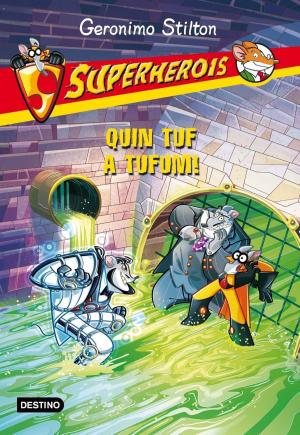 Book cover of Superherois 10. Quin tuf a Tufum