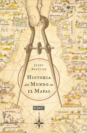 Cover of the book Historia del mundo en 12 mapas by Antonio Mercero