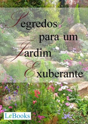 bigCover of the book Segredos para um jardim exuberante by 