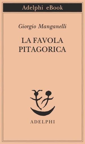 Cover of the book La favola pitagorica by Thomas Bernhard