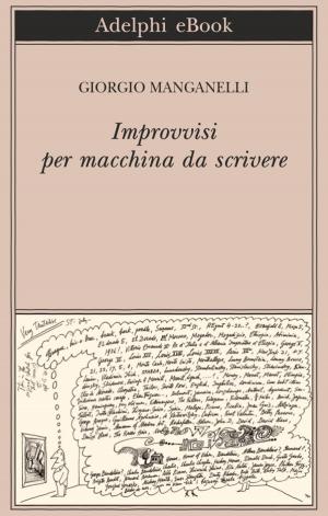 Book cover of Improvvisi per macchina da scrivere