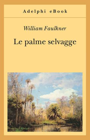 Cover of the book Le palme selvagge by Anna Politkovskaja