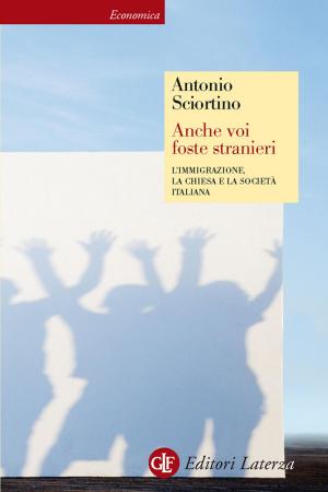 Cover of the book Anche voi foste stranieri by Fabio Caffarena
