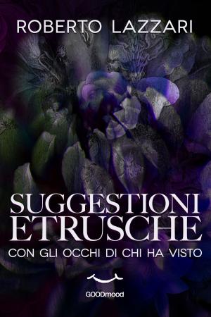 Cover of the book Suggestioni etrusche by Sherry Raby