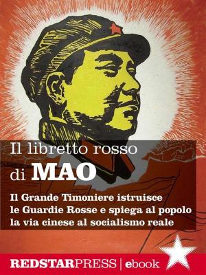 Book cover of Il libretto rosso di Mao. Edizione integrale