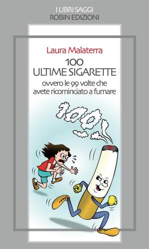Cover of the book 100 ultime sigarette by Patrizia Lazzari