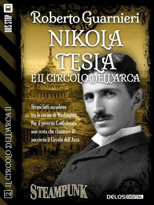 Book cover of Nikola Tesla e il Circolo dell'Arca