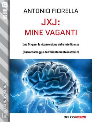 Cover of the book JxJ: mine vaganti by Daniele Pisani