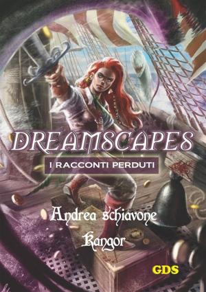 Book cover of Kangor- Dreamscapes- I racconti perduti - Volume 15
