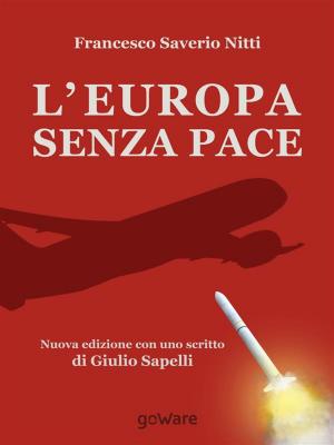 Book cover of L'Europa senza Pace. Nuova edizione con uno scritto di Giulio Sapelli