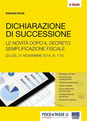 Cover of the book Dichiarazione di successione by Antonella Donati
