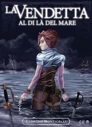 Cover of the book La vendetta al di là del mare by A M Russell