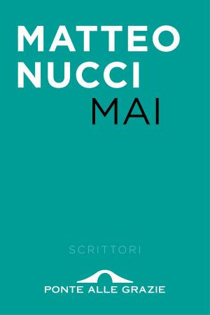 Cover of the book Mai by Alessandro Zaccuri