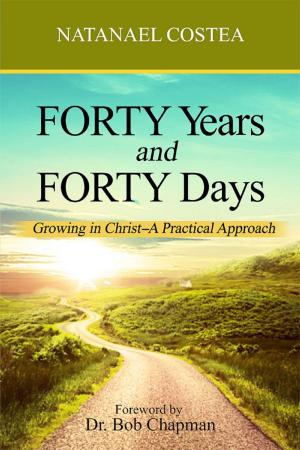 Cover of the book Forty Years and Forty Days: Growing in Christ – A practical Approach by Nicola Legrottaglie