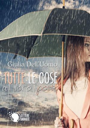 Cover of the book Tutte le cose al loro posto by Cindy Kirussell