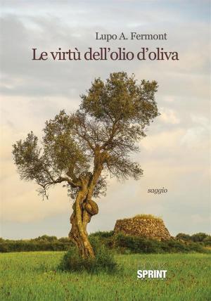 Cover of Le virtù dell'olio d'oliva