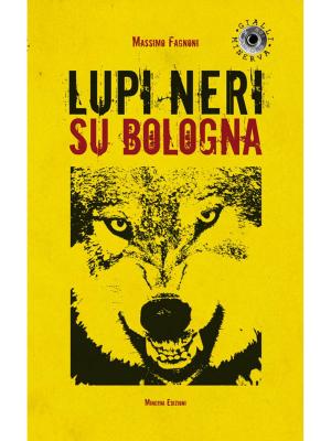 Book cover of Lupi neri su Bologna
