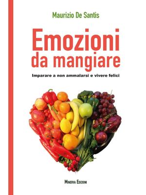 Cover of the book Emozioni da mangiare by Terry Zanetti, Elisabetta Martelli
