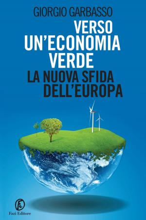 Cover of the book Verso un’economia verde: la nuova sfida dell’Europa by Carmen Iarrera
