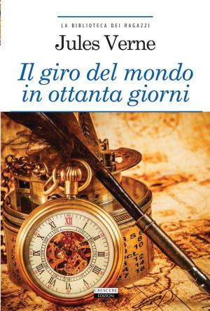 Cover of the book Il giro del mondo in ottanta giorni by James Matthew Barrie