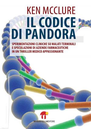 Cover of the book Il codice di Pandora by Chris Miller