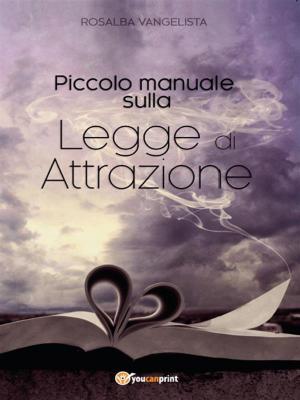 Cover of the book Piccolo manuale sulla Legge di Attrazione by Sun Tzu