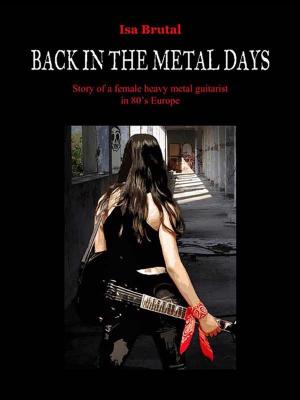 Cover of the book Back in the metal days by Filippo Giordano