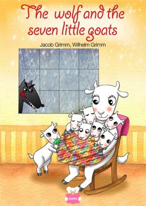 Cover of the book The Wolf and the seven little goats - fixed layout by Edoardo Noseda